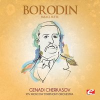 Small Suite: VII. Scherzo - Александр Порфирьевич Бородин & Genadi Cherkasov & RTV Moscow Symphony Orchestra