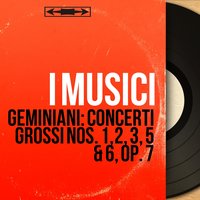 Concerto grosso No. 2 in D Minor, Op. 7: IV. Allegro - I Musici & Франческо Саверио Джеминиани