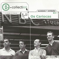 Sei perder - Os Cariocas