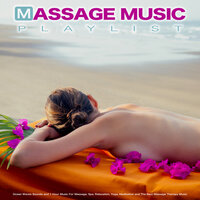 Massage Music - Massage Music & One Hour Massage & Massage Playlist