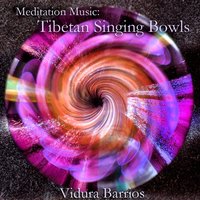 Bonus Track - Tibetan Singing Bowl in G Sharp - Vidura Barrios & Music for Deep Meditation