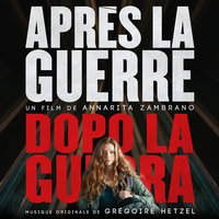 Dopo la guerra - Grégoire Hetzel
