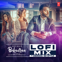 Bekadraa Lofi Mix - Sippy Gill & Kedrock & SD Style