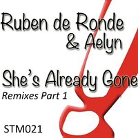 She's Already Gone - Ruben de Ronde & Aelyn & Progressiver
