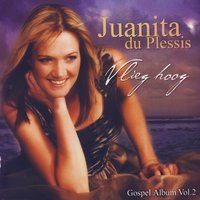Vlieg Hoog - Juanita Du Plessis