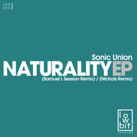 Naturality - Sonic Union & Samuel L Session