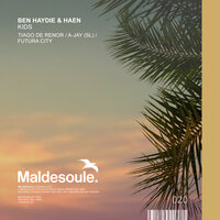 Kids - Ben Haydie & HAEN & Tiago de Renor