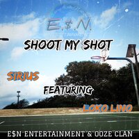 Shoot My Shot - Sirius & Loko Lino