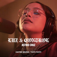 Luz & Control - Santa Suerte & astrid cruz