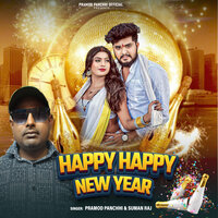 Happy Happy New Year - pramod panchhi & Suman Raj