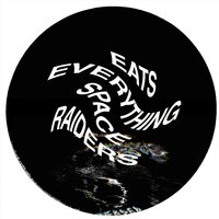 Space Raiders - Eats Everything