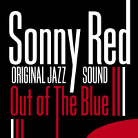 Nadia - Sonny Red & Paul Chambers & Wynton Kelly & Sam Jones & Roy Brooks