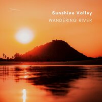 Sunshine Valley - Wandering River
