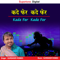 Kade Fer Kade Fer - Surender Romeo