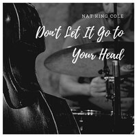 Lonely One - Nat King Cole Trio