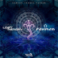 Ganesh Trance Fusion - Lostmemory & PakMan