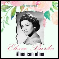 Alma con alma - Elena Burke