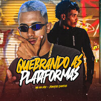 Quebrando as Plataformas - mg na voz & Jonatas Dantas
