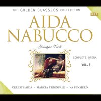 Aida, Act II: "Ballabile" - Джузеппе Верди & Nello Santi & Orchestra Dell' Arena Di Verona & Coro dell' Arena di Verona & Coro dell'Arena di Verona & Orchestra dell'Arena di Verona & Juan Pons