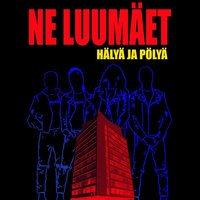 Mä Haluun Rauhoittua (I Wanna Be Sedated) - Ne Luumäet