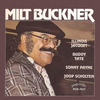 I Apologize - Milt Buckner & Illinois Jacquet & Buddy Tate & Sonny Payne & Joop Scholten