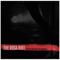 Flowers for Your Grave - The Rosa Riot