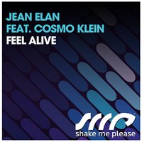Feel Alive - Jean Elan & Cosmo Klein & Deniz Koyu