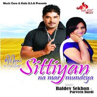 Jattan Nu Nach Lain De - Baldev Sekhon & Parveen Dardi