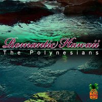 Makala Pua - The Polynesians
