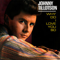 (Little Sparrow) His True Love Said Goodbye - Johnny Tillotson