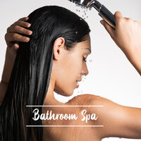 Water Song - Spa Zen & Relaxing Music for Bath Time & Bath Time Universe