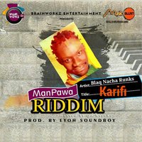 Karifi - Blaq Nacha Runks