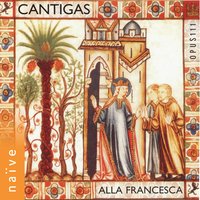 Cantigas de Santa Maria: Null Ome Per Ren - Brigitte Lesne & Alla Francesca