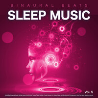 Theta Waves Sleep Music - Binaural Beats Deep Sleep & Binaural Beats Sleep & Binaural Beats Sleep Aid