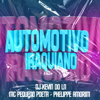 Automotivo Iraquiano - Dj Kevin do Ln & MC Pequeno Poeta & Phelippe Amorim