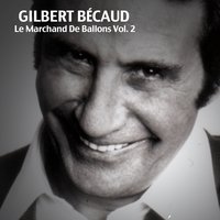 Quand tu n'es pas là - Gilbert Bécaud