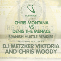 Spanish Hustle - Chris Montana & Denis the Menace & Chris Moody