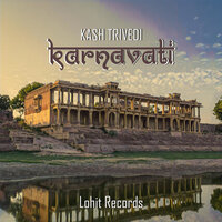 Karnavati - Kash Trivedi