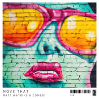 Move That - Matt Watkins & COMBO!