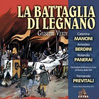 Verdi : La battaglia di Legnano : Act 1 "T'amai, t'amai qual angelo" [Arrigo, Lida] - Fernando Previtali & Джузеппе Верди