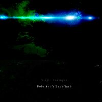 Pole Shift, Pt. 6 - Virgil Enzinger