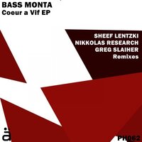 Coeur A Vif - Bass Monta