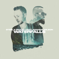 Waterfalls - Steel & Gratify & Amanda Wilson