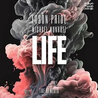 Life - Edson Pride & Michael Munhozz & Melodika