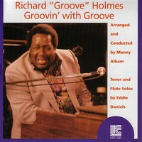 Groove's Groove - Richard "Groove" Holmes