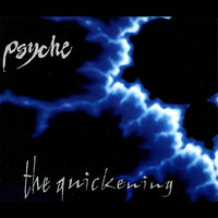 The Quickening - Psyche & Technoir