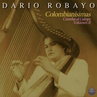 Pinceladas No. 1: Soy Colombiano / Guaneña / Soy Boyacense / Chatica Linda - Dario Robayo