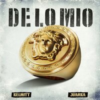 De lo Mío - Kelmitt & Juanka