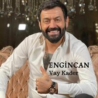 Vay Kader - Engincan