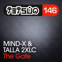 The Gate - Mind-X & Talla 2XLC
